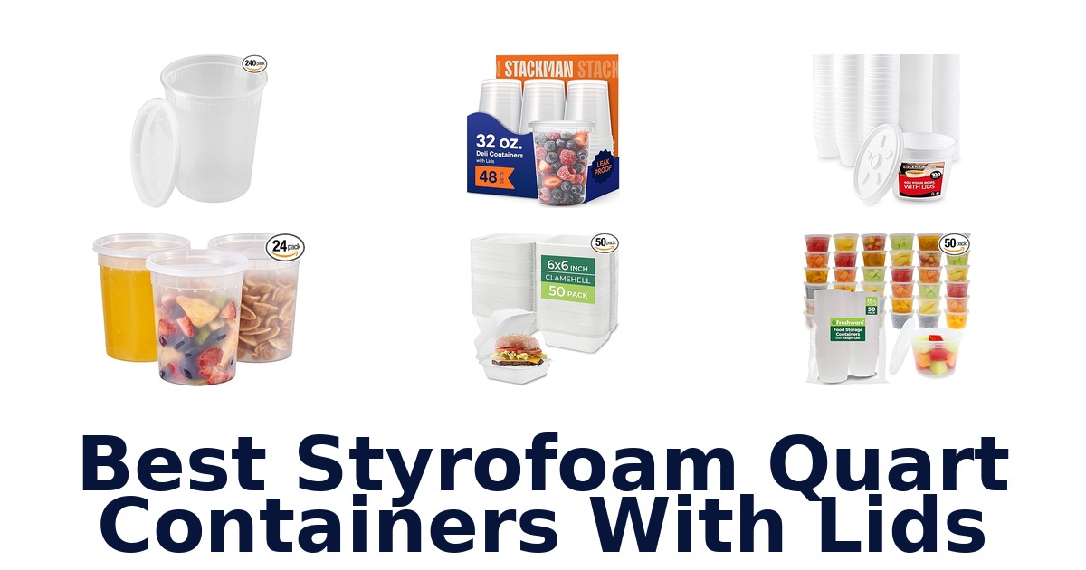 best styrofoam quart containers with lids