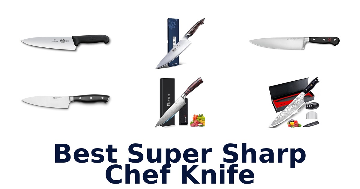 best super sharp chef knife