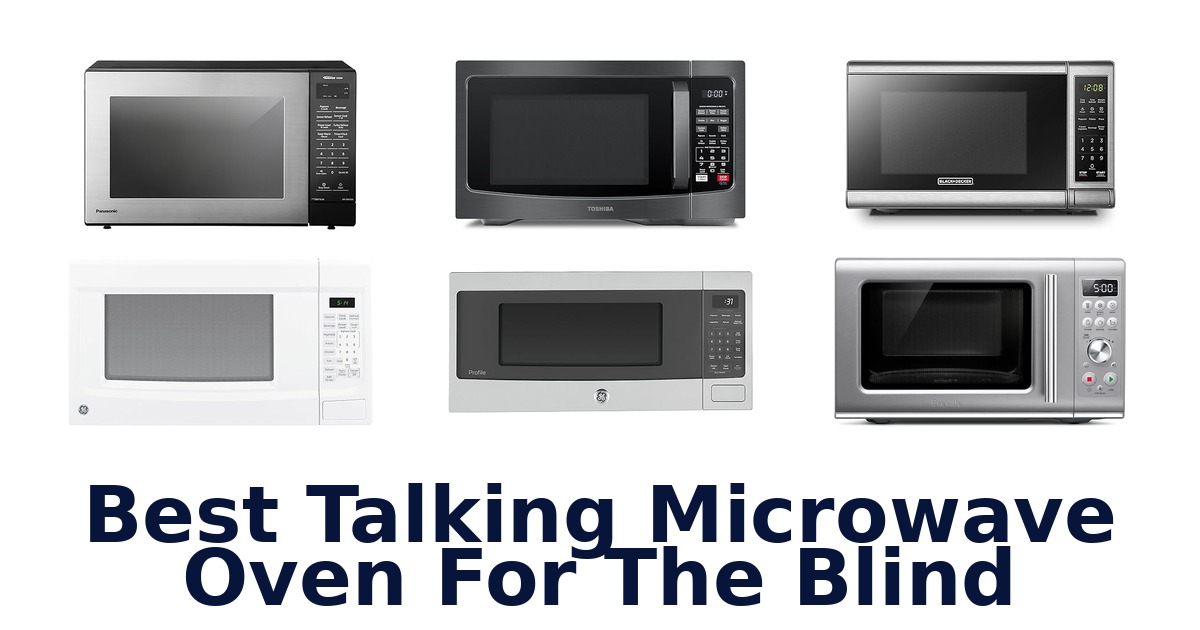 best talking microwave oven for the blind