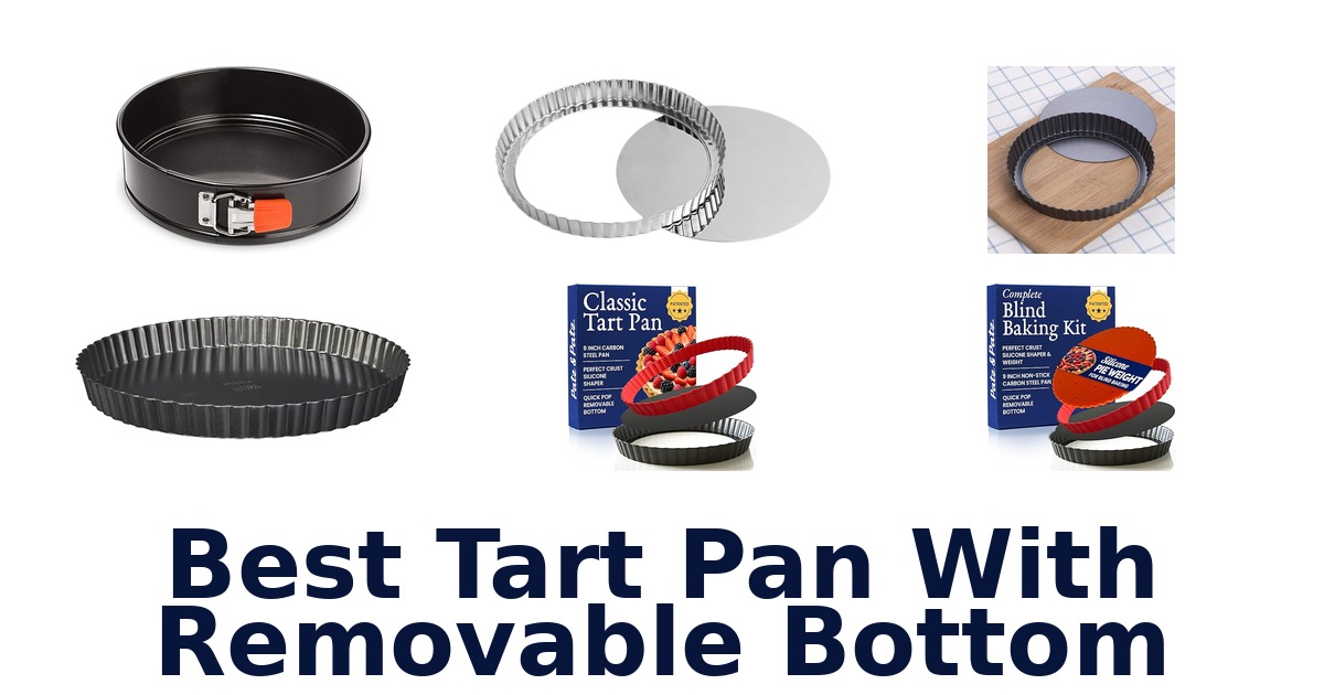 best tart pan with removable bottom
