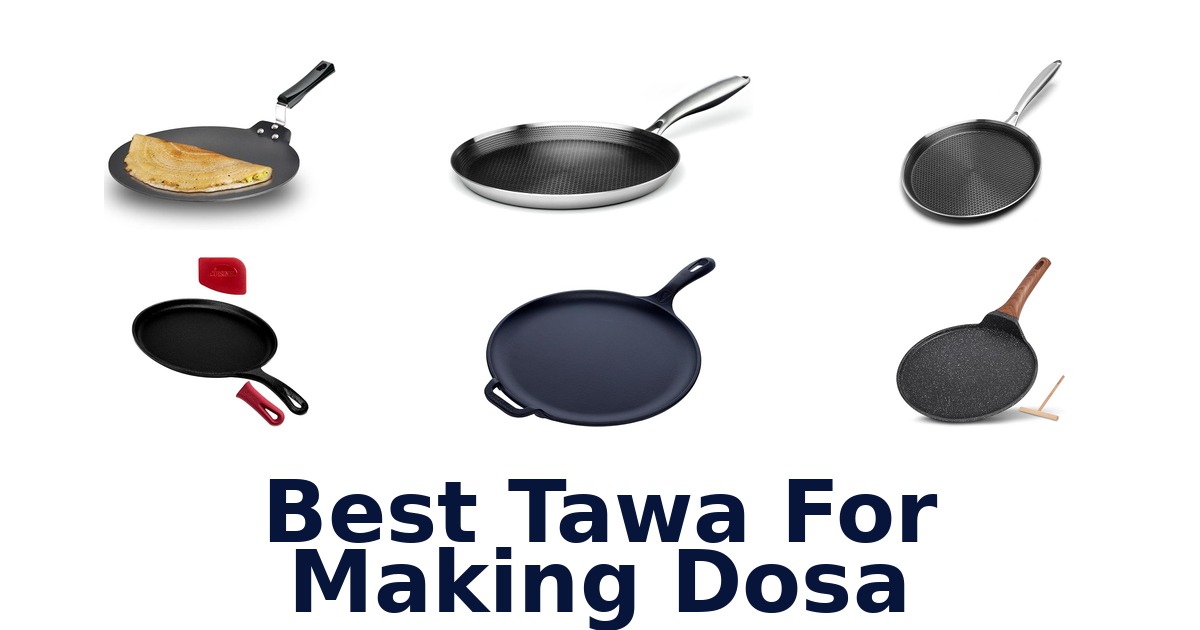 best tawa for making dosa