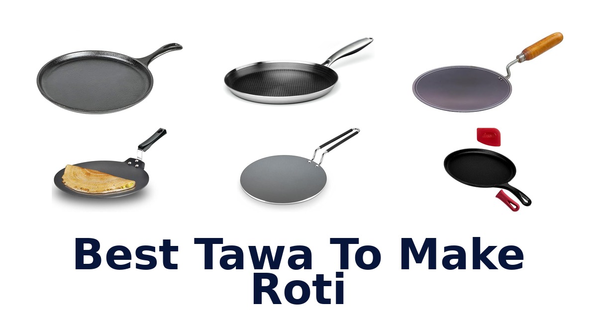 best tawa to make roti