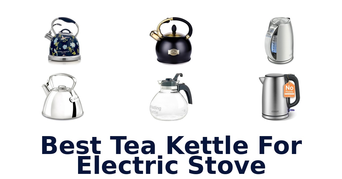 best tea kettle for electric stove