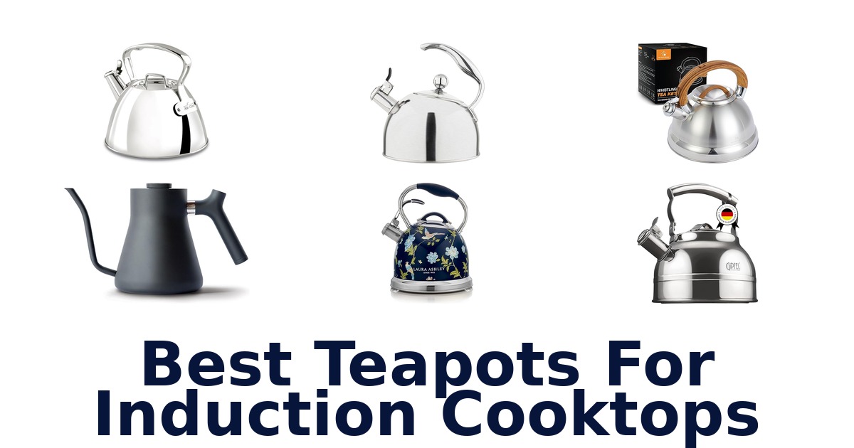 best teapots for induction cooktops
