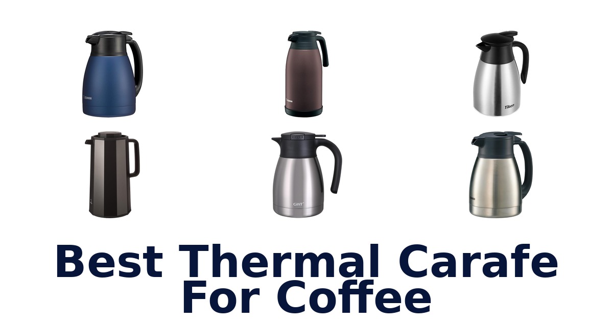 best thermal carafe for coffee