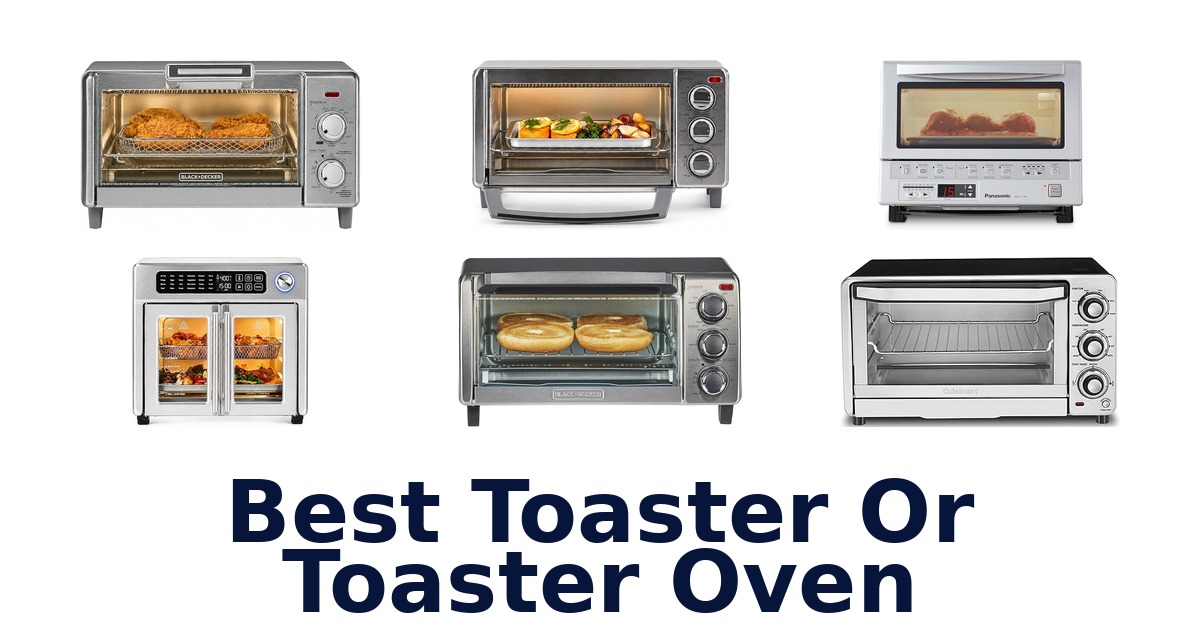 best toaster or toaster oven