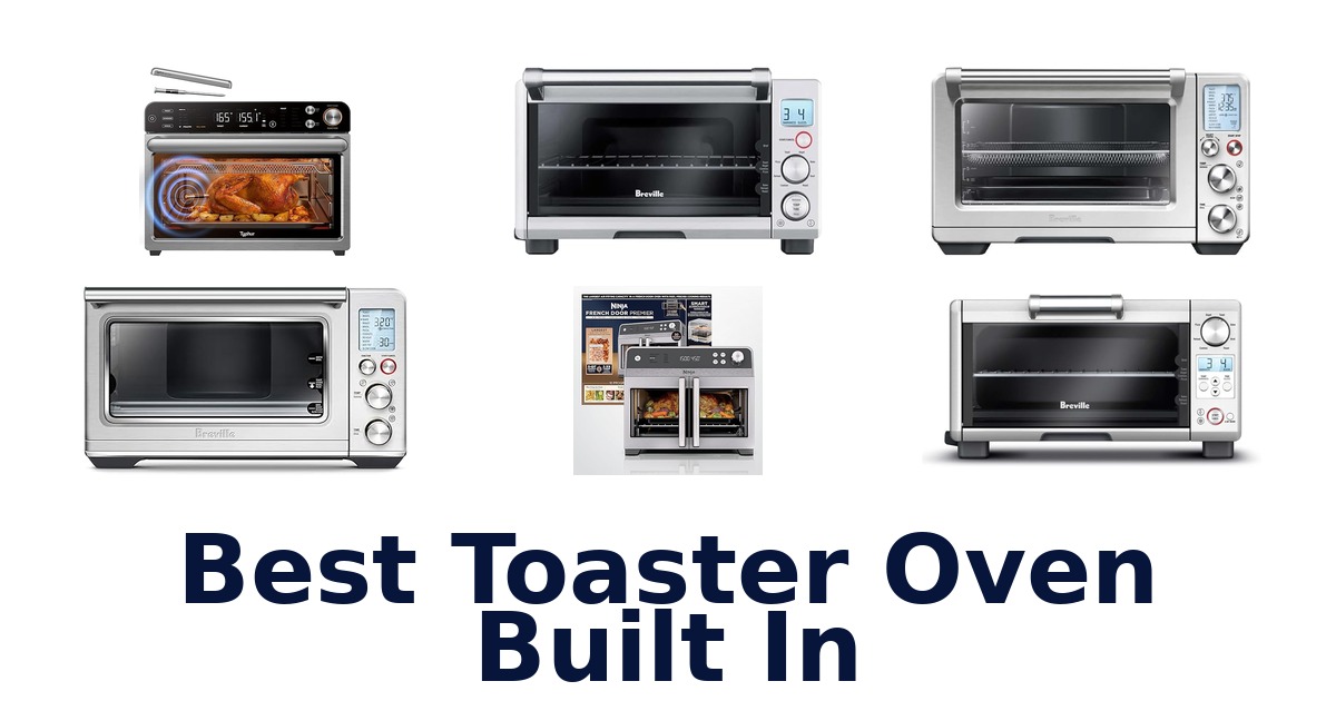 best toaster oven built in