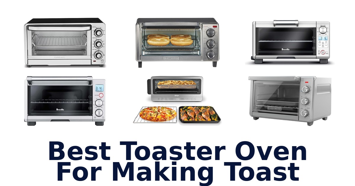 best toaster oven for making toast