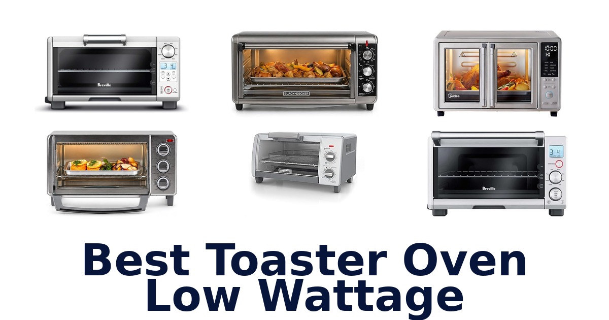 best toaster oven low wattage