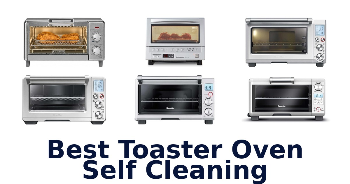 best toaster oven self cleaning