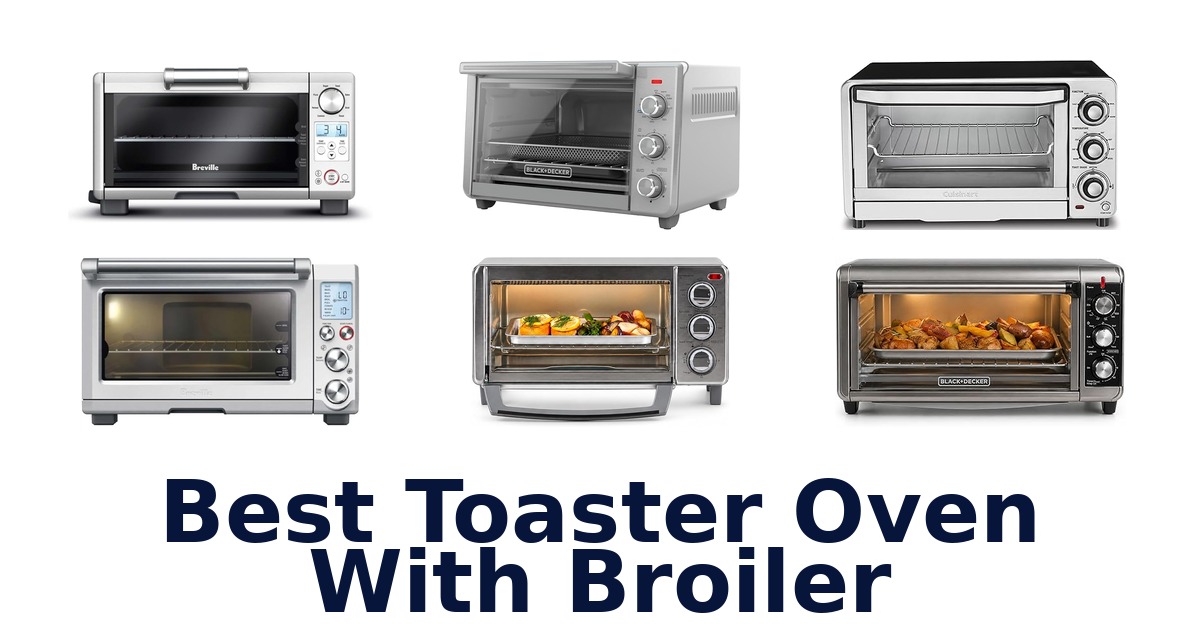 best toaster oven with broiler