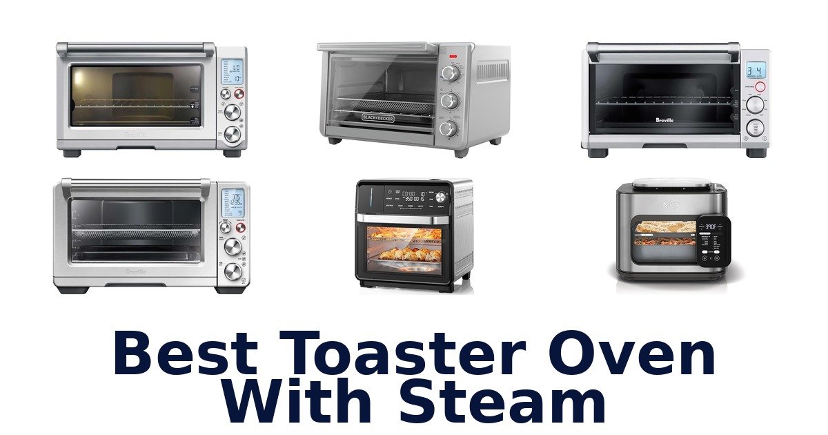 best toaster oven with steam