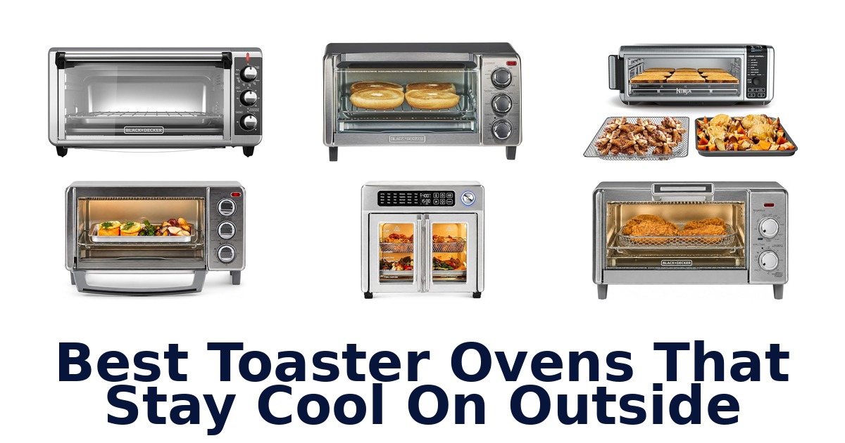 best toaster ovens that stay cool on outside
