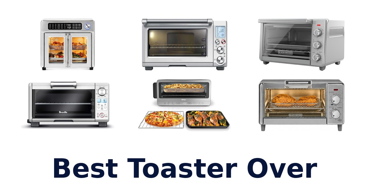 best toaster over