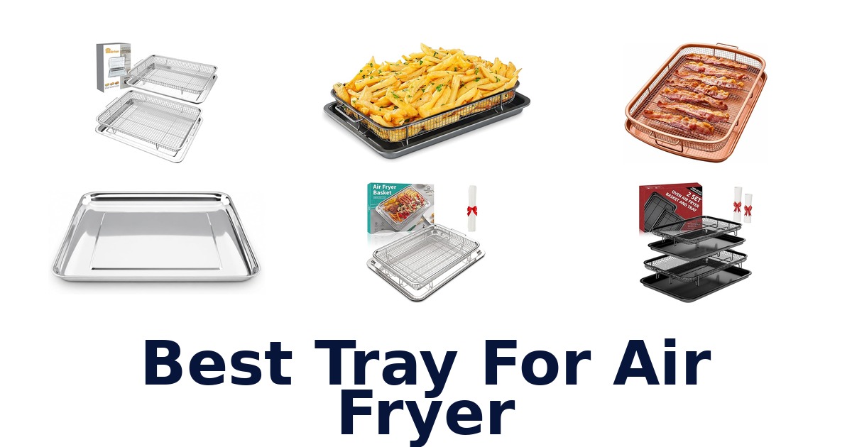 best tray for air fryer