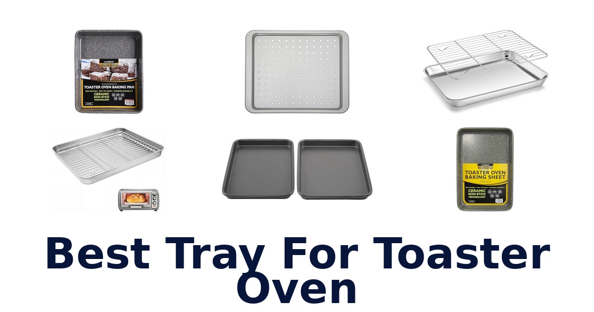best tray for toaster oven