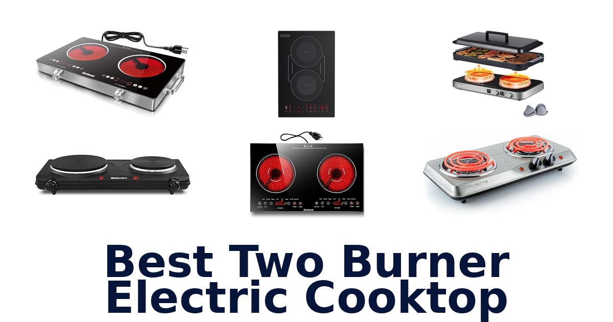 best two burner electric cooktop
