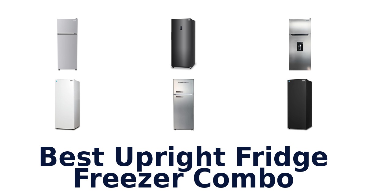 best upright fridge freezer combo