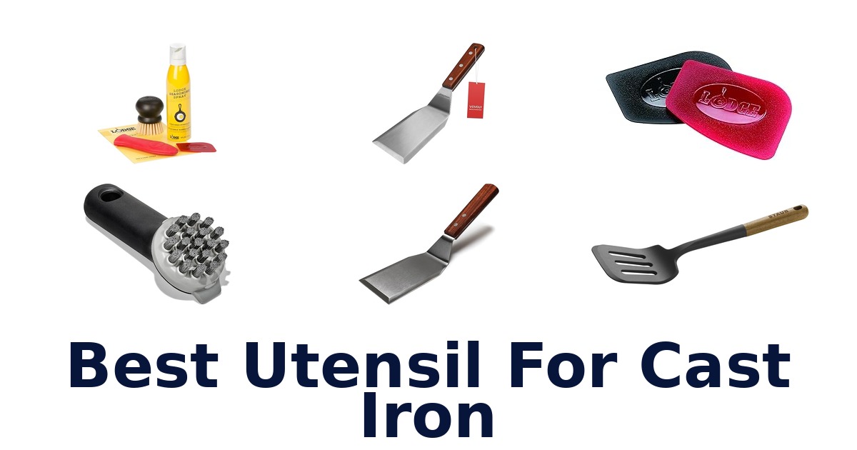 best utensil for cast iron