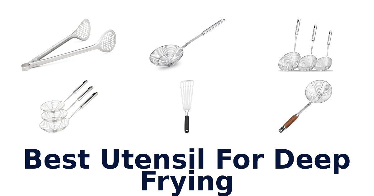 best utensil for deep frying