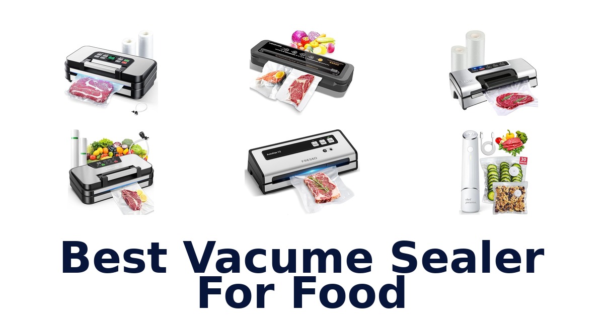 best vacume sealer for food