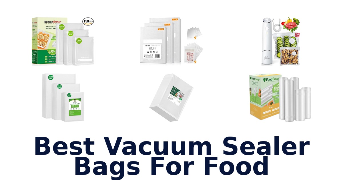 best vacuum sealer bags for food