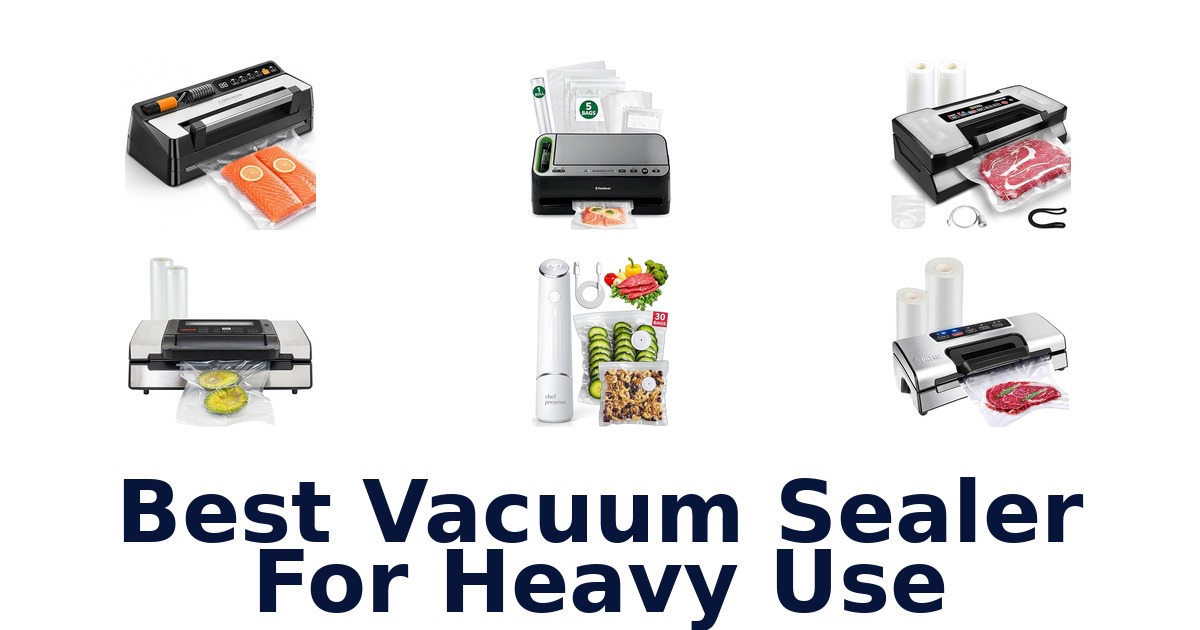 best vacuum sealer for heavy use