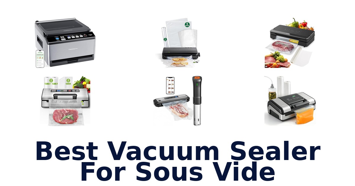 best vacuum sealer for sous vide