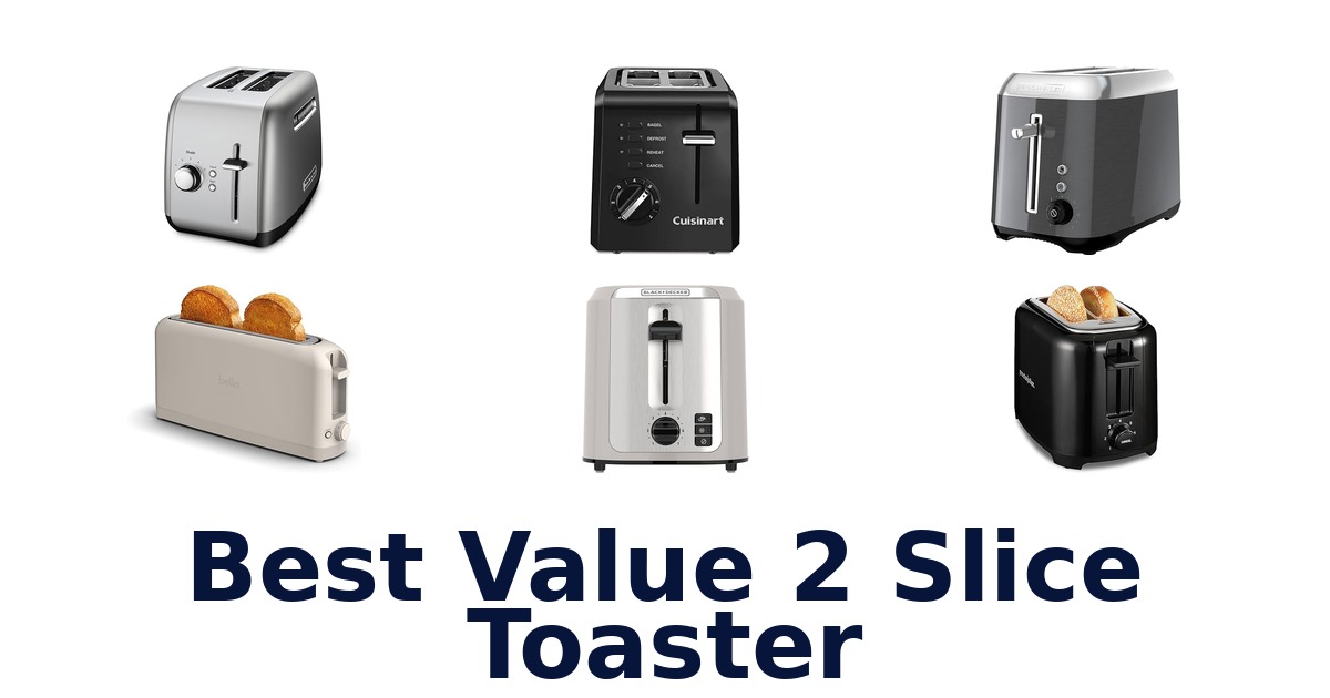 best value 2 slice toaster