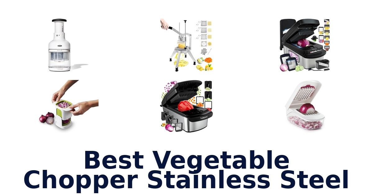 best vegetable chopper stainless steel