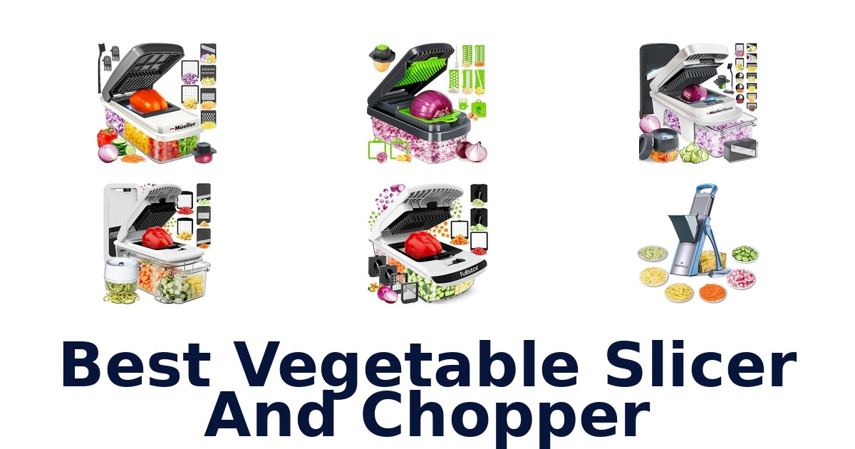best vegetable slicer and chopper