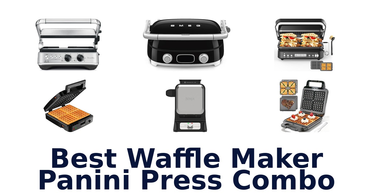 best waffle maker panini press combo