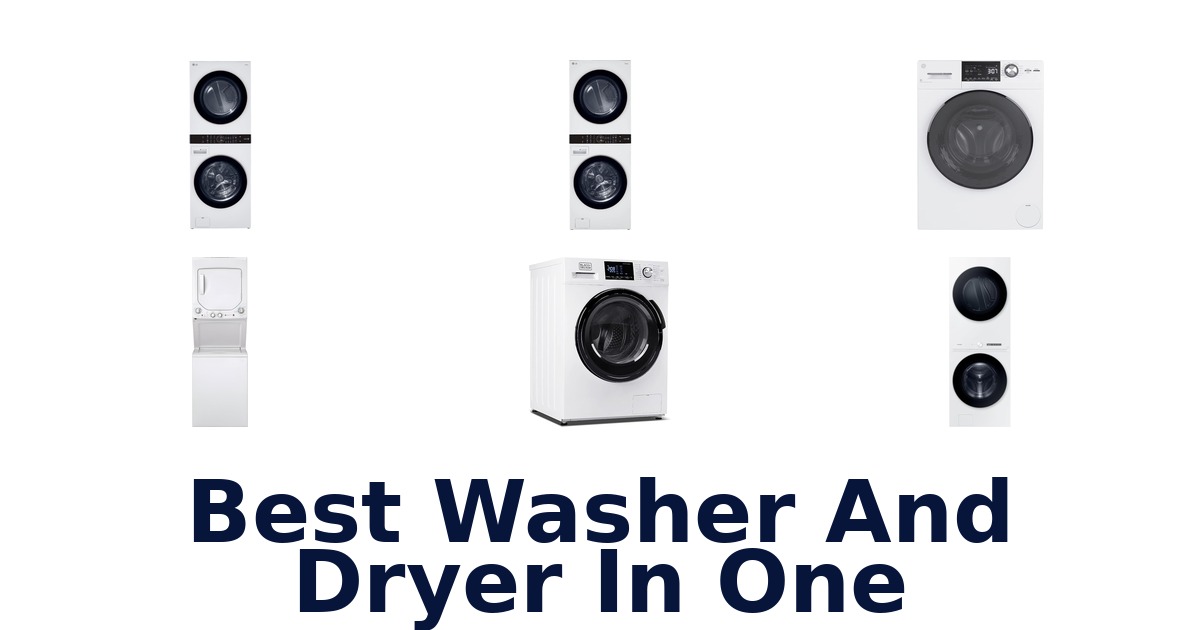 best washer and dryer in one