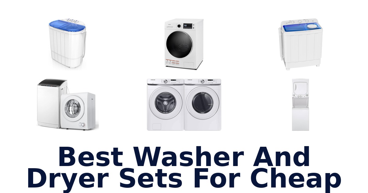 best washer and dryer sets for cheap