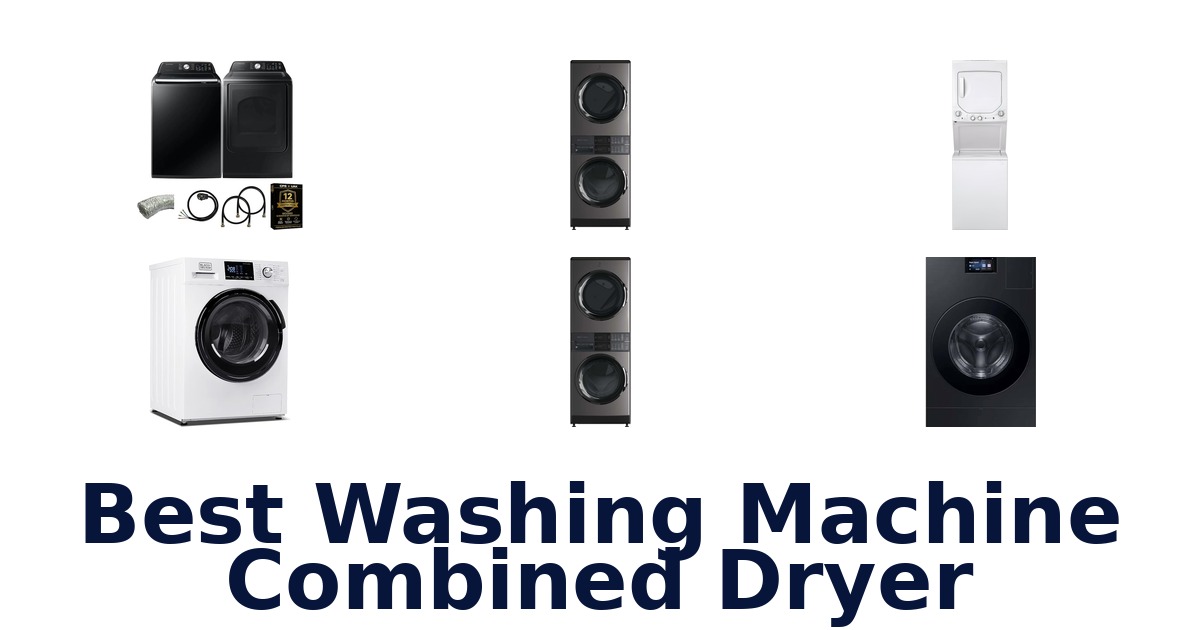 best washing machine combined dryer