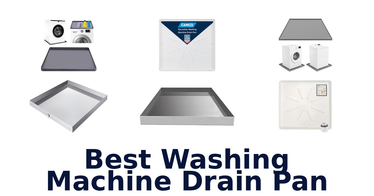 best washing machine drain pan