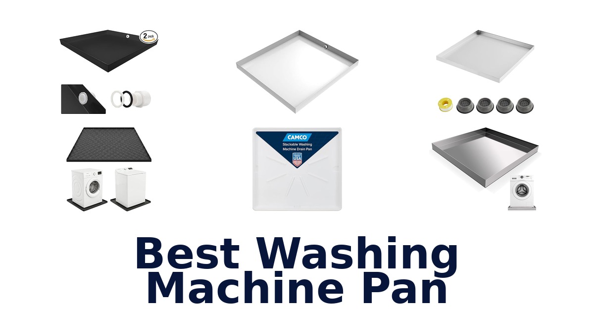 best washing machine pan