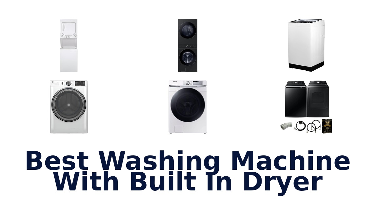 best washing machine with built in dryer