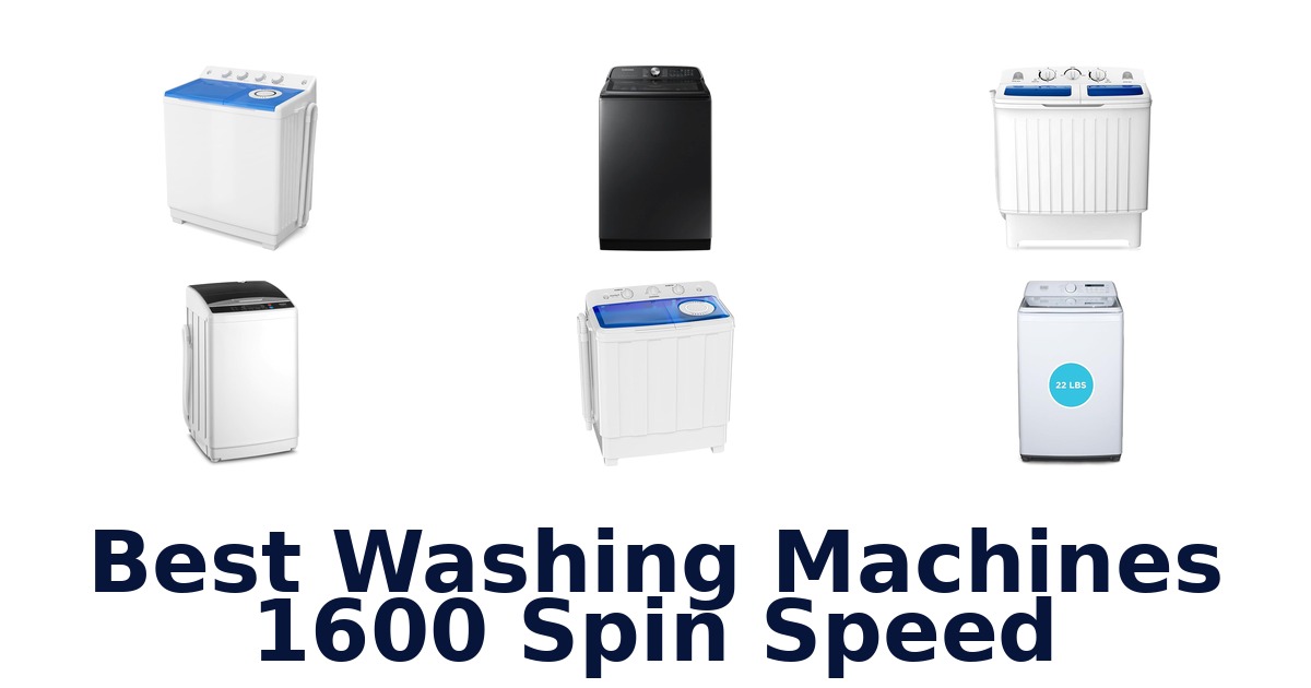 best washing machines 1600 spin speed