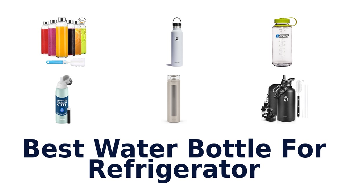 best water bottle for refrigerator