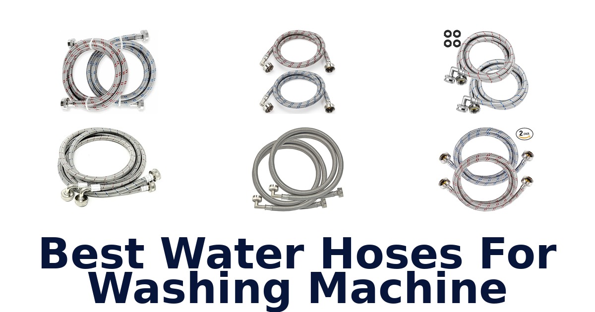 best water hoses for washing machine