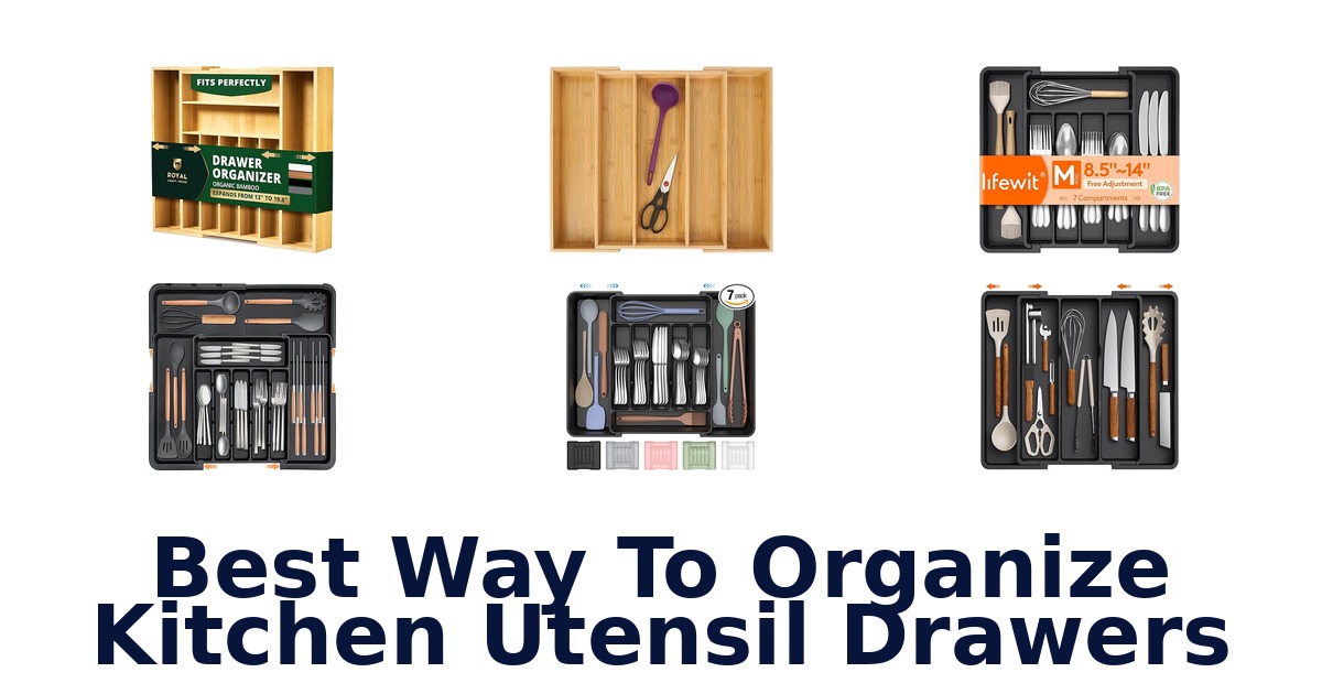 best way to organize kitchen utensil drawers