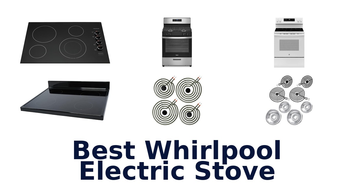 best whirlpool electric stove