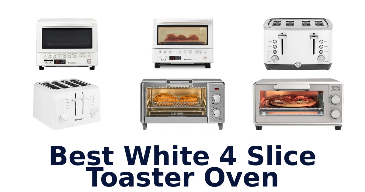 best white 4 slice toaster oven