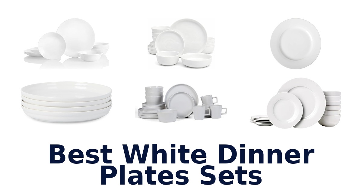 best white dinner plates sets