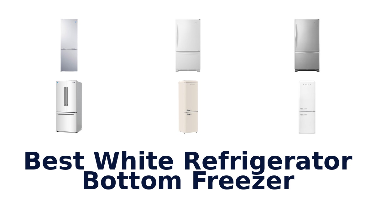 best white refrigerator bottom freezer