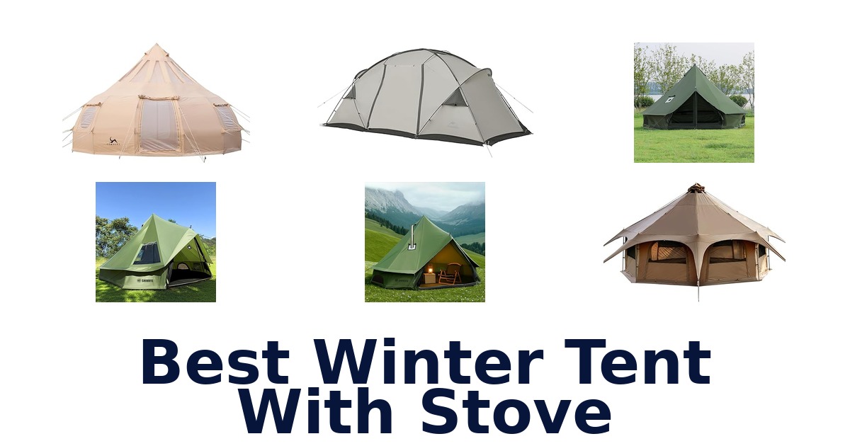 best winter tent with stove