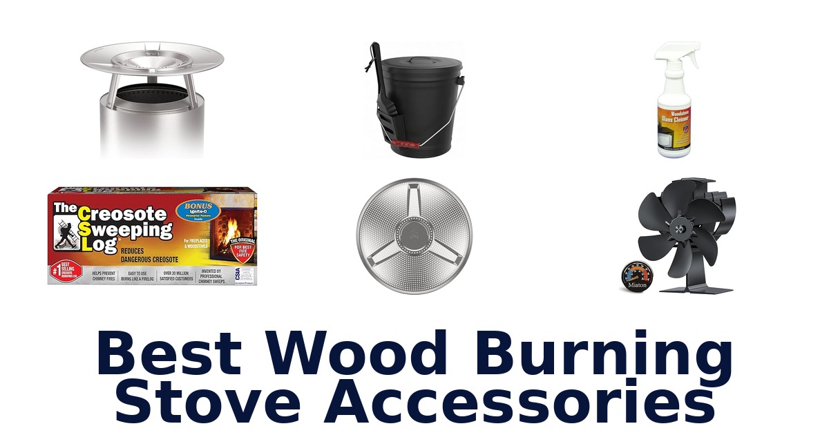 best wood burning stove accessories
