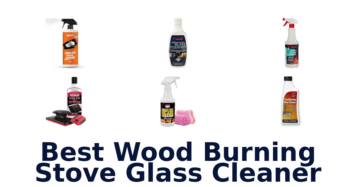 best wood burning stove glass cleaner