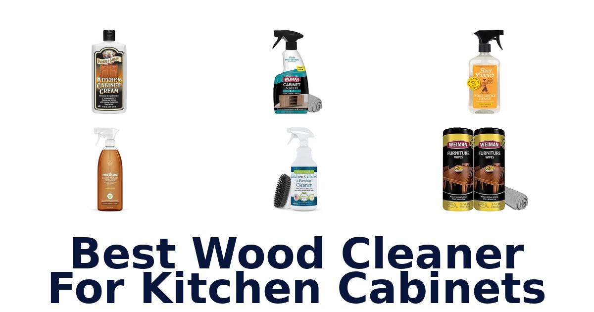 best wood cleaner for kitchen cabinets
